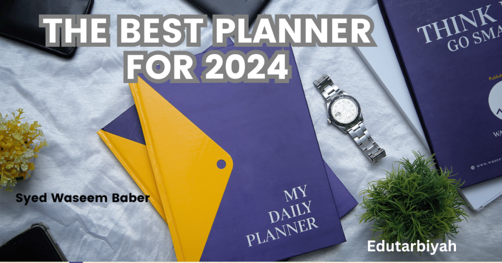 THE BEST PLANNER FOR 2024   Waseem 1 1024x538 