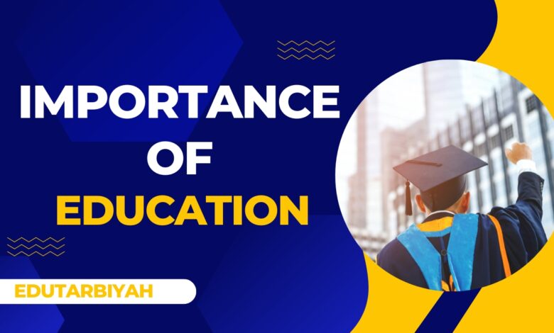 Importance of Education by Edutarbiyah