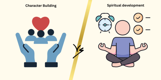 Spiritual Development vs Character Development