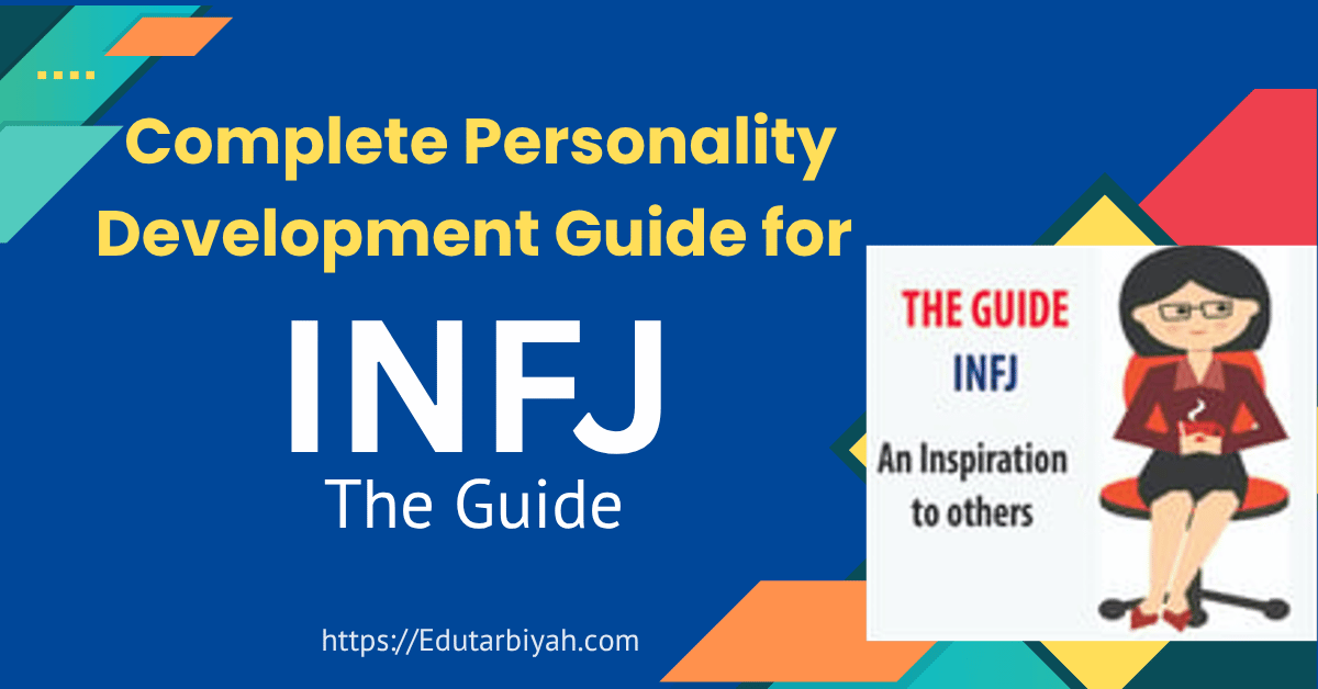 Complete Personality Development Guide for INFJ – The Guide