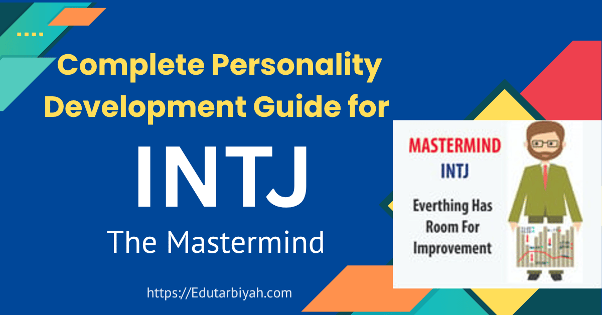 Personality Development Guide for INTJ – The Mastermind