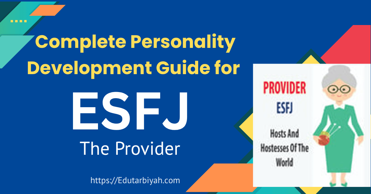 Complete Personality Development Guide for ESFJ – The Provider