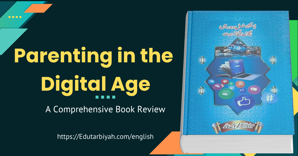 Parenting in the Digital Age: A Comprehensive Book Review